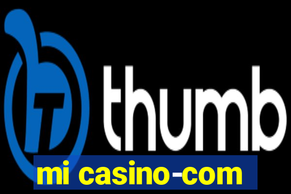 mi casino-com