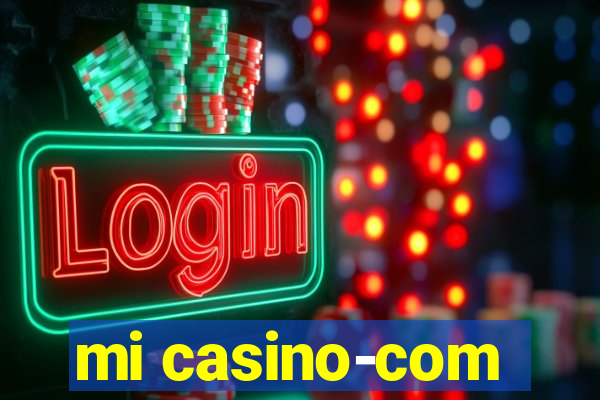 mi casino-com