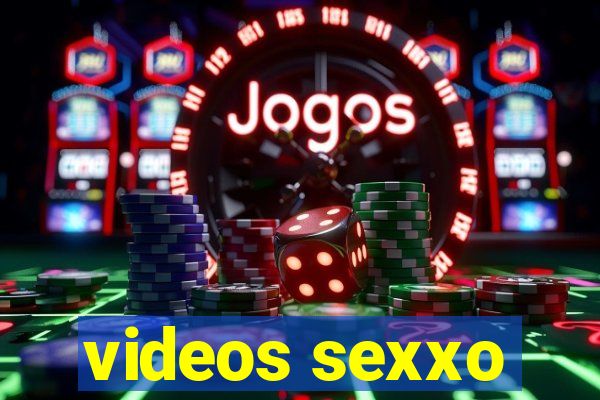 videos sexxo