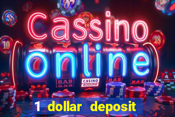 1 dollar deposit online casino usa