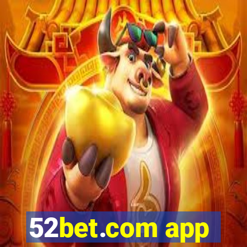 52bet.com app