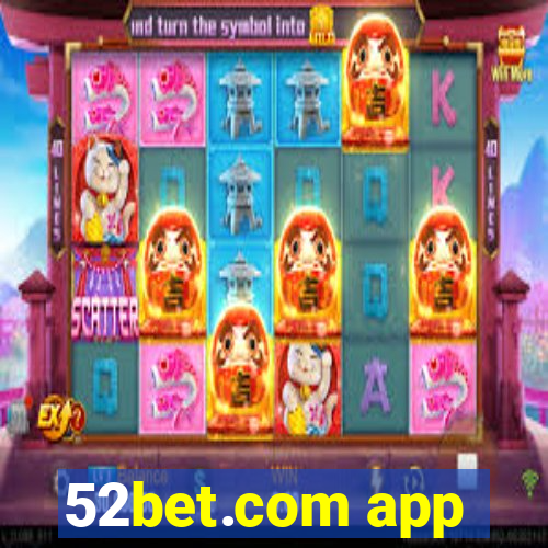 52bet.com app