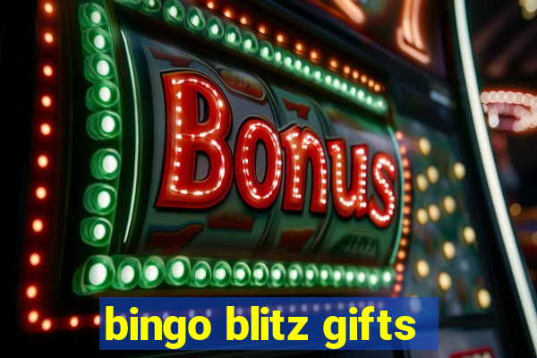 bingo blitz gifts