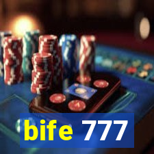 bife 777