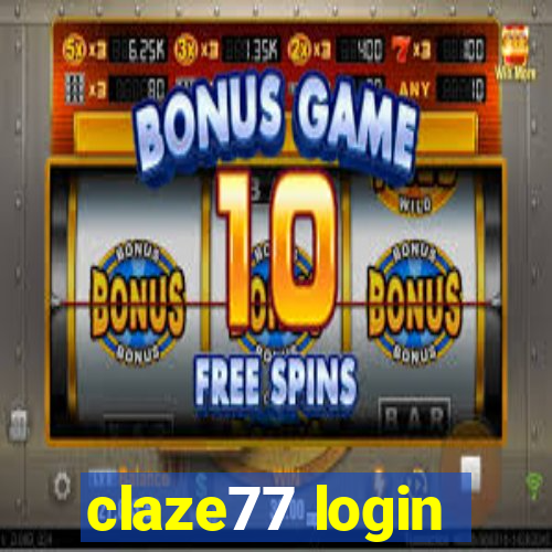 claze77 login