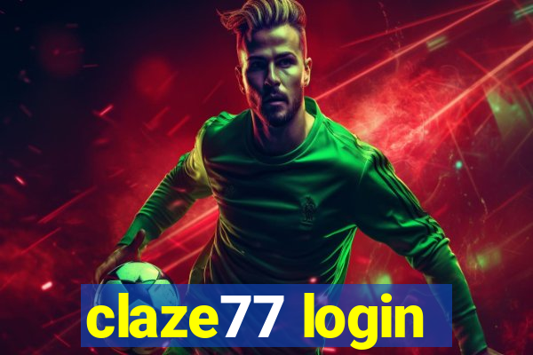 claze77 login