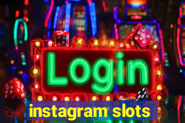 instagram slots