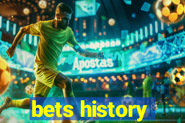 bets history