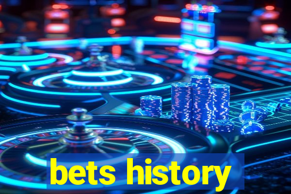 bets history