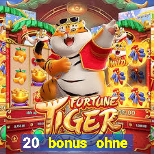 20 bonus ohne einzahlung casino