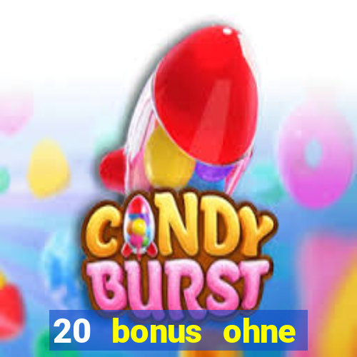 20 bonus ohne einzahlung casino