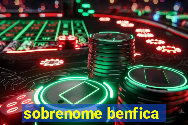 sobrenome benfica