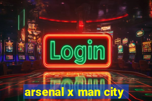 arsenal x man city