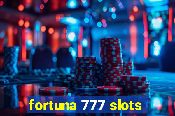 fortuna 777 slots