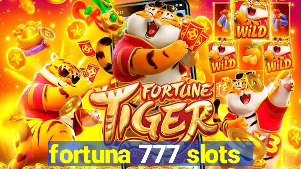 fortuna 777 slots