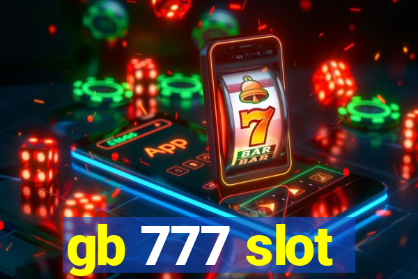 gb 777 slot