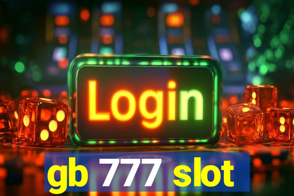 gb 777 slot