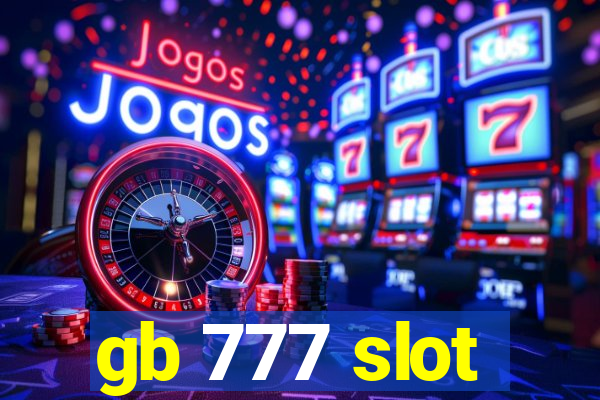 gb 777 slot