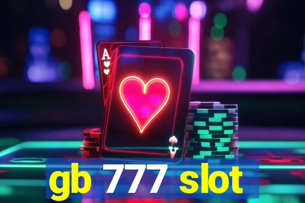 gb 777 slot