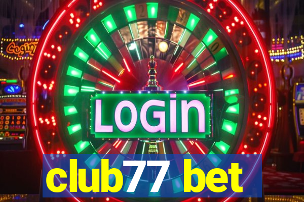 club77 bet