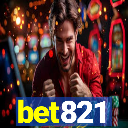 bet821