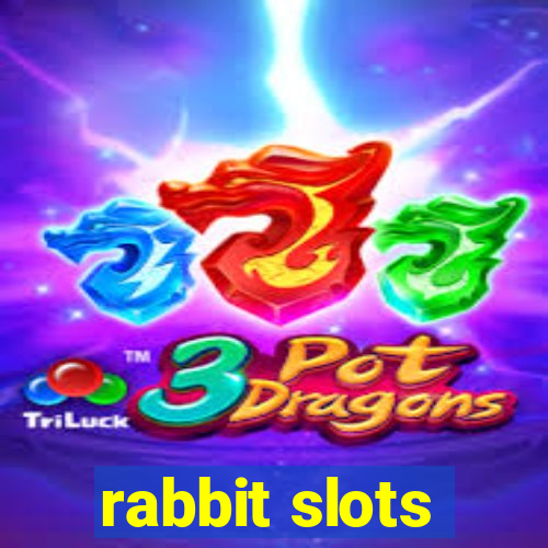 rabbit slots