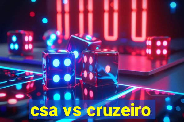 csa vs cruzeiro