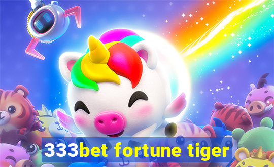 333bet fortune tiger