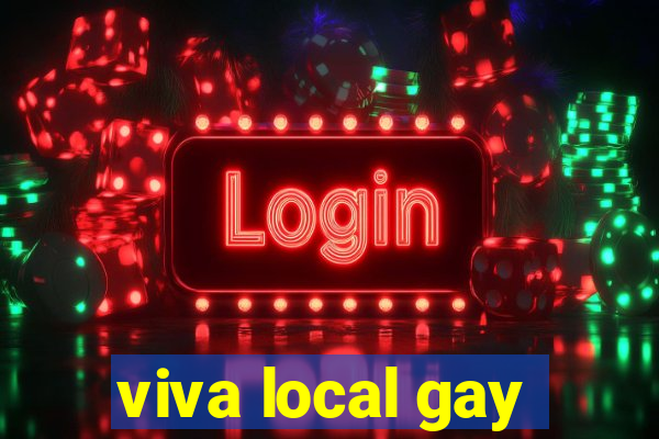 viva local gay