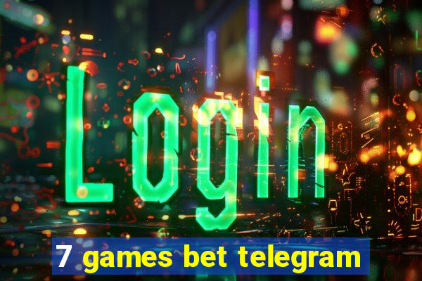 7 games bet telegram