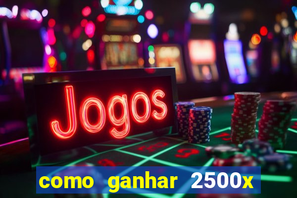 como ganhar 2500x no fortune tiger