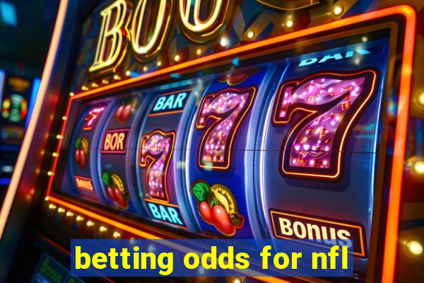 betting odds for nfl