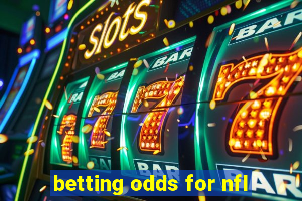 betting odds for nfl