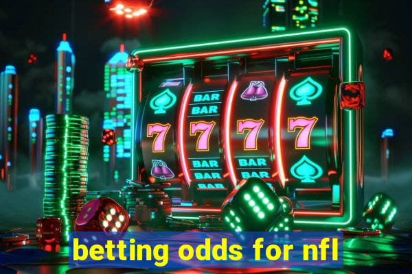 betting odds for nfl