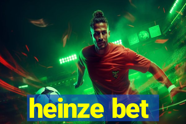 heinze bet