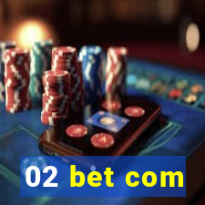 02 bet com