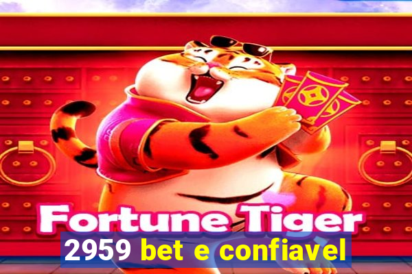 2959 bet e confiavel