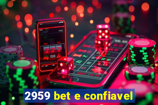 2959 bet e confiavel