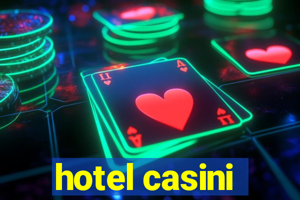 hotel casini