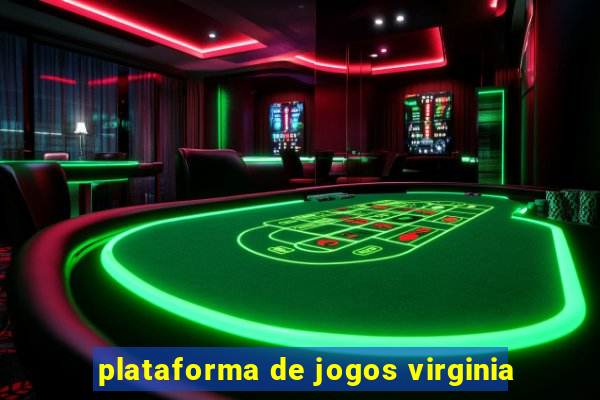 plataforma de jogos virginia