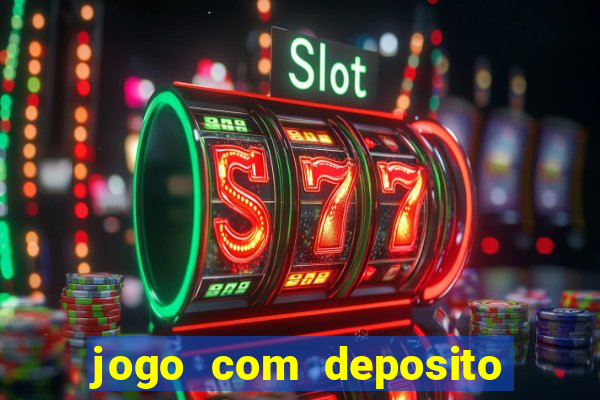 jogo com deposito de 5