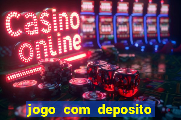 jogo com deposito de 5