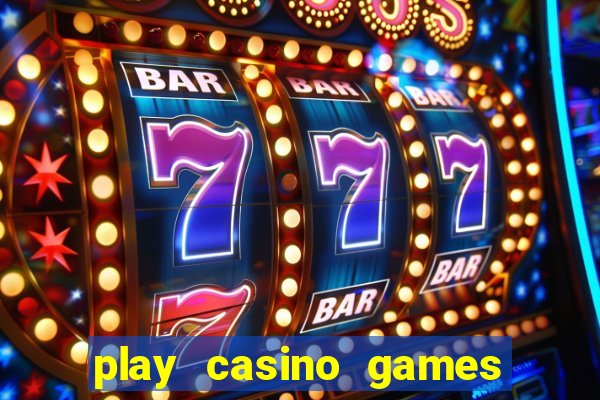 play casino games with real money