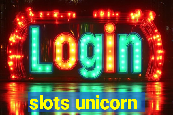 slots unicorn