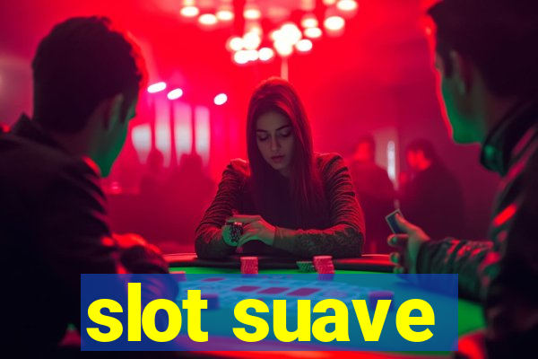 slot suave