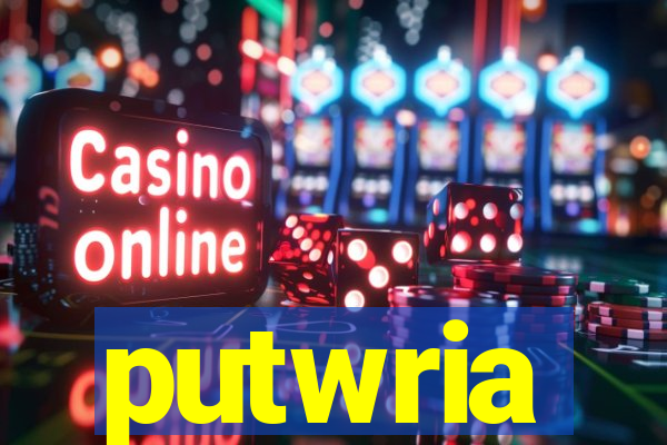 putwria