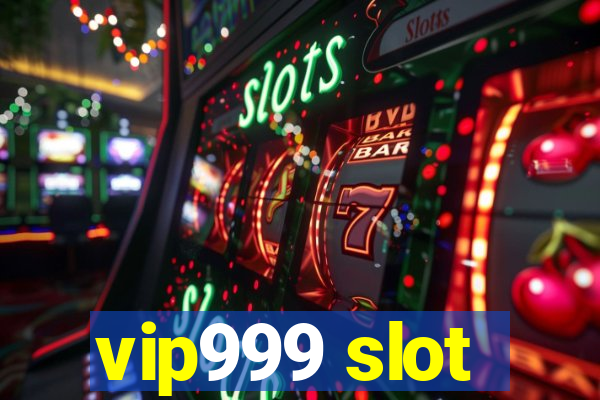 vip999 slot