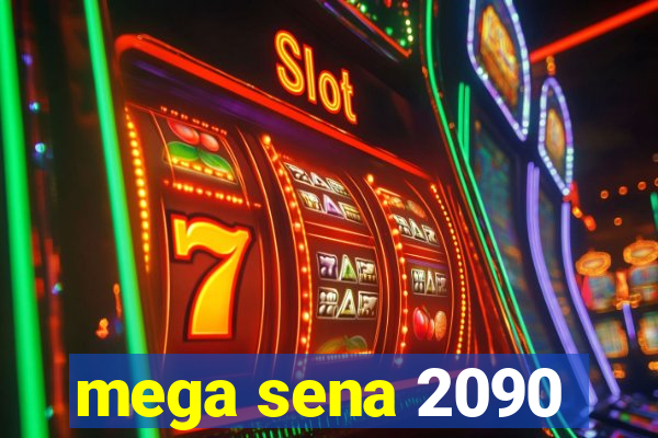 mega sena 2090