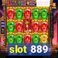 slot 889