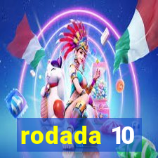 rodada 10